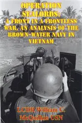 Book cover of Operation Sealords: A Front In A Frontless War, An Analysis Of The Brown-Water Navy In Vietnam by Unknown