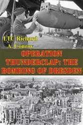 Book cover of Operation Thunderclap: The Bombing Of Dresden by Unknown