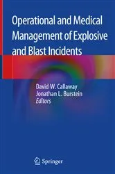 Book cover of Operational and Medical Management of Explosive and Blast Incidents by Unknown