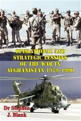 Book cover of Operational And Strategic Lessons Of The War In Afghanistan, 1979-1990 by Unknown