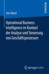 Book cover of Operational Business Intelligence im Kontext der Analyse und Steuerung von Geschäftsprozessen by Tom Hänel