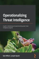 Book cover of Operationalizing Threat Intelligence by Kyle Wilhoit