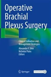 Book cover of Operative Brachial Plexus Surgery by Alexander Y. Shin
