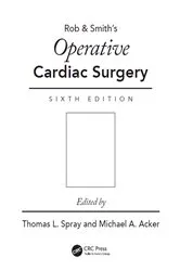 Book cover of Operative Cardiac Surgery (6th ed.) by Thomas L. Spray