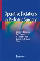 Book cover of Operative Dictations in Pediatric Surgery by Dominic J. Papandria