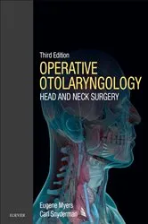 Book cover of Operative Otolaryngology E-Book (3rd ed.) by Myers MD, FACS, FRCS Edin (Hon), Eugene N.