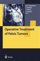 Book cover of Operative Treatment of Pelvic Tumors by H.E. Takahashi