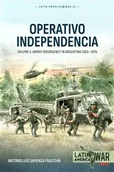 Book cover of Operativo Independencia by Antonio Luis Sapienza Fracchia