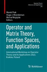Book cover of Operator and Matrix Theory, Function Spaces, and Applications by Marek Ptak
