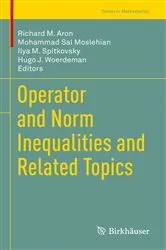 Book cover of Operator and Norm Inequalities and Related Topics by Richard M. Aron