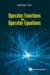 Book cover of Operator Functions And Operator Equations by Michael Gil'