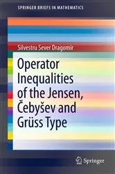 Book cover of Operator Inequalities of the Jensen, Čebyšev and Grüss Type by Silvestru Sever Dragomir