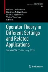 Book cover of Operator Theory in Different Settings and Related Applications by Unknown