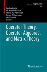 Book cover of Operator Theory, Operator Algebras, and Matrix Theory by Unknown