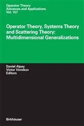 Book cover of Operator Theory, Systems Theory and Scattering Theory: Multidimensional Generalizations by Daniel Alpay