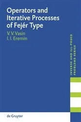 Book cover of Operators and Iterative Processes of Fejér Type by Vladimir V Vasin