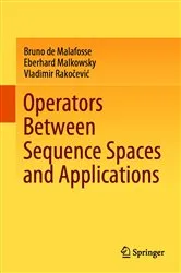 Book cover of Operators Between Sequence Spaces and Applications by Unknown