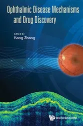 Book cover of Ophthalmic Disease Mechanisms And Drug Discovery by Kang Zhang