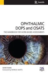 Book cover of Ophthalmic DOPS and OSATS by Sam Evans