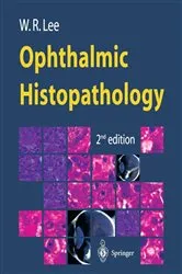 Book cover of Ophthalmic Histopathology (2nd ed.) by W.R. Lee