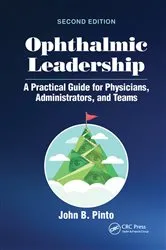 Book cover of Ophthalmic Leadership (2nd ed.) by John B. Pinto