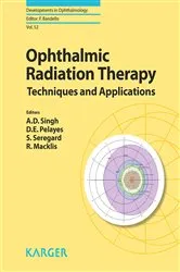 Book cover of Ophthalmic Radiation Therapy by A.D. Singh