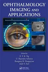 Book cover of Ophthalmological Imaging and Applications by E. Y. K. Ng
