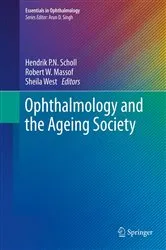 Book cover of Ophthalmology and the Ageing Society by Hendrik P.N. Scholl