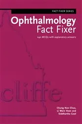 Book cover of Ophthalmology Fact Fixer by Chung Nen Chua