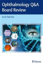 Book cover of Ophthalmology Q&A Board Review by Lora Glass