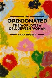 Book cover of Opinionated by Sara Reguer