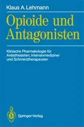 Book cover of Opioide und Antagonisten by Klaus A. Lehmann