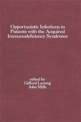 Book cover of Opportunistic Infections in Patients with the Acquired Immunodeficiency Syndrome by Unknown