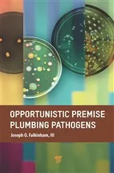 Book cover of Opportunistic Premise Plumbing Pathogens by Joseph O. Falkinham III