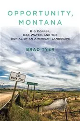 Book cover of Opportunity, Montana by Brad Tyer