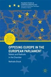 Book cover of Opposing Europe in the European Parliament by Nathalie Brack