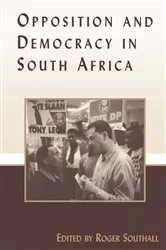Book cover of Opposition and Democracy in South Africa by Roger Southall