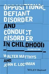 Book cover of Oppositional Defiant Disorder and Conduct Disorder in Childhood (2nd ed.) by Walter Matthys