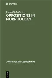 Book cover of Oppositions in Morphology by Irina Khlebnikova