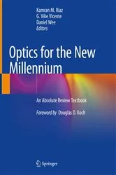 Book cover of Optics for the New Millennium by Kamran M. Riaz