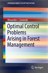 Book cover of Optimal Control Problems Arising in Forest Management by Alexander J. Zaslavski