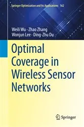 Book cover of Optimal Coverage in Wireless Sensor Networks by Weili Wu
