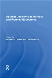 Book cover of Optimal Decisions In Markets And Planned Economies by Richard Quandt
