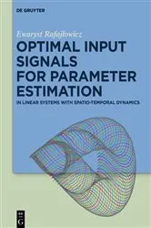 Book cover of Optimal Input Signals for Parameter Estimation by Ewaryst Rafajłowicz