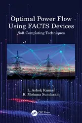 Book cover of Optimal Power Flow Using FACTS Devices by L. Ashok Kumar