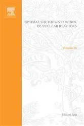 Book cover of Optimal Shutdown Control of Nuclear Reactors by Milton Ash by N. K. Jaiswal