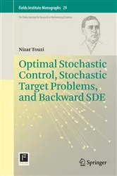 Book cover of Optimal Stochastic Control, Stochastic Target Problems, and Backward SDE by Unknown