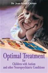Book cover of Optimal Treatment for Children with Autism and Other Neuropsychiatric Conditions by Dr. Jean-Ronel Corbier