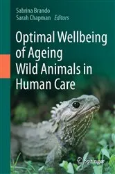 Book cover of Optimal Wellbeing of Ageing Wild Animals in Human Care by Sabrina Brando