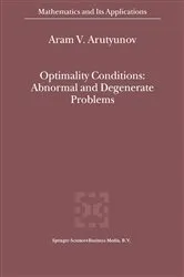 Book cover of Optimality Conditions: Abnormal and Degenerate Problems by A.V. Arutyunov